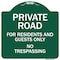 Signmission Private Road For Residents And Guests No Trespassing Heavy-Gauge Aluminum Sign, 18" H, GW-1818-9912 A-DES-GW-1818-9912 - alternate 1